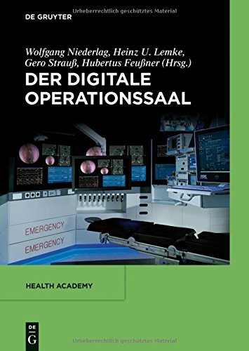 Der digitale Operationssaal (Health Academy, Band 2)