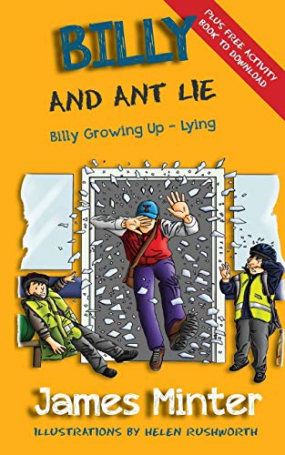 Billy And Ant Lie: Lying (Billy Growing Up, Band 4)