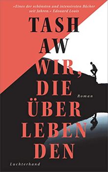 Wir, die Überlebenden: Roman