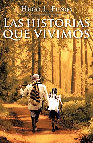 Las Historias Que Vivimos
