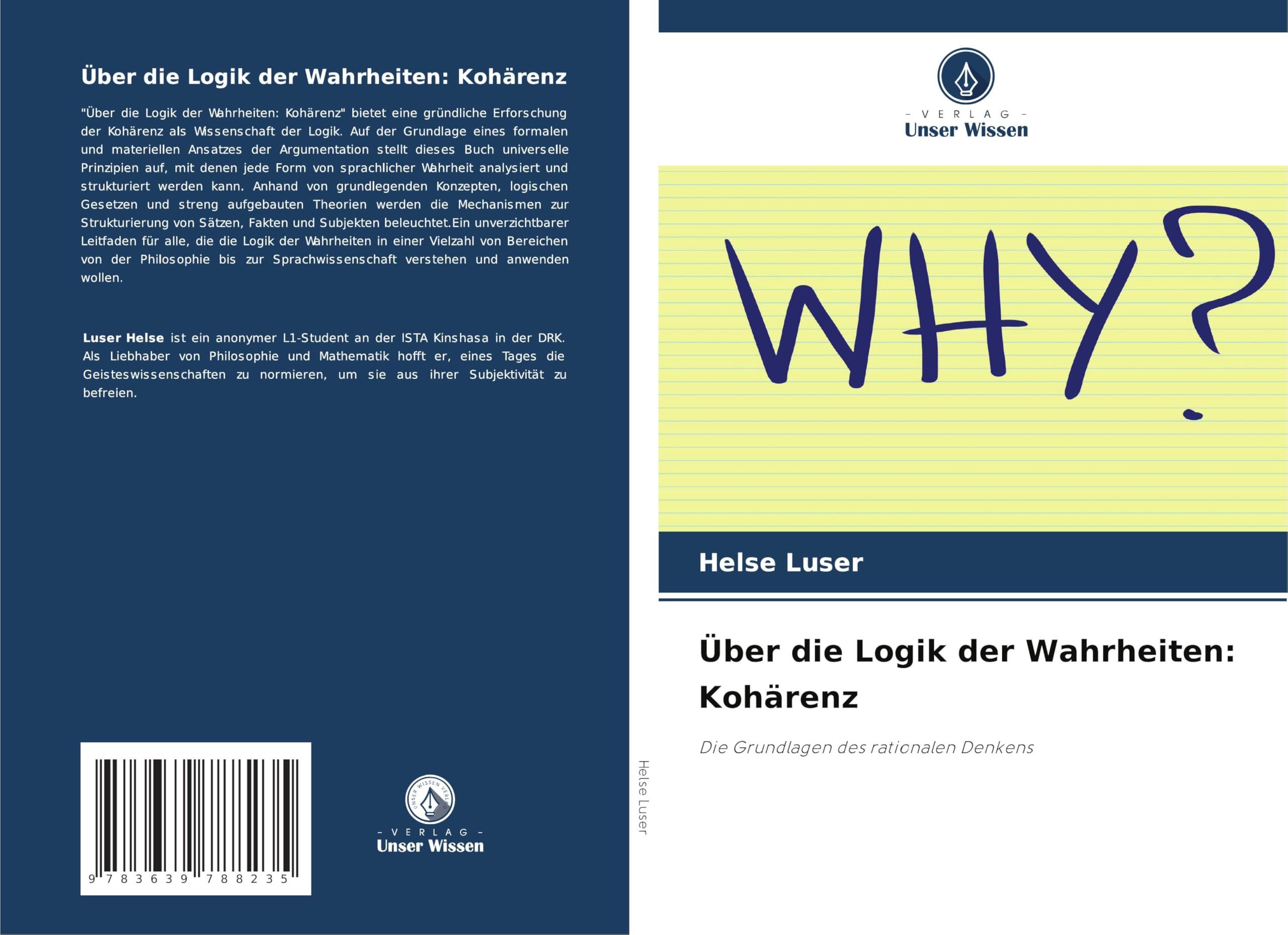 Über die Logik der Wahrheiten: Kohärenz: Die Grundlagen des rationalen Denkens
