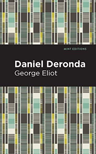 Daniel Deronda (Mint Editions―Literary Fiction)