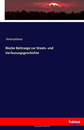 Riecke Beitraege zur Staats- und Verfassungsgeschichte