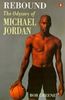 Rebound: Odyssey of Michael Jordan