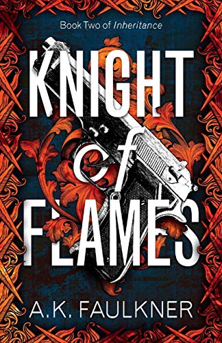 Knight of Flames (Inheritance, Band 2)