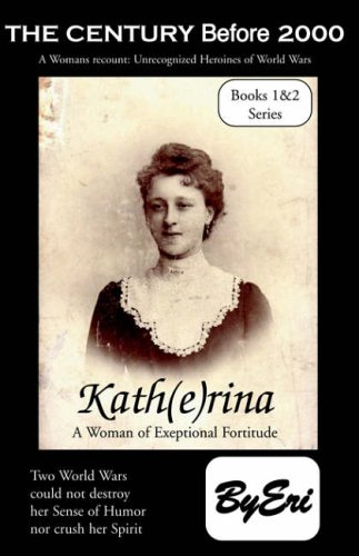 Kath(E)Rina: Trilogy Title: the Century Before 2000