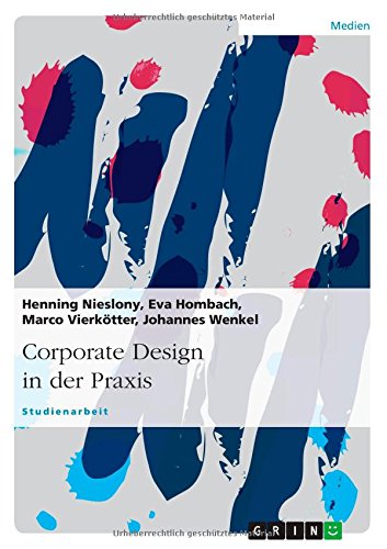 Corporate Design in der Praxis