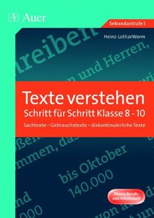 Texte verstehen - Schritt für Schritt, Klasse 8-10: Sachtexte - Gebrauchstexte - diskontinuierliche Texte