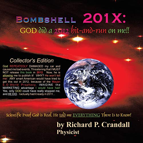 Bombshell 201X:: God Did a 2012 Hit-and-Run on Me!