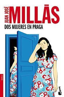 Dos mujeres en Praga (Novela y Relatos)