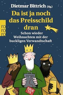 Da ist ja noch das Preisschild dran: Schon wieder Weihnachten mit der buckligen Verwandtschaft