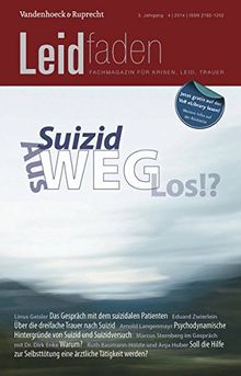 Suizid: Aus-Weg-Los!?: Leidfaden 2014 Heft 04