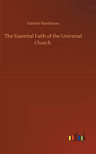 The Essential Faith of the Universal Church
