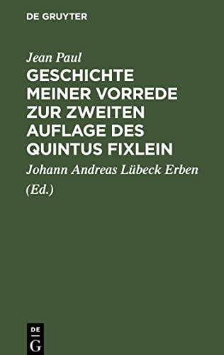 Geschichte meiner Vorrede zur zweiten Auflage des Quintus Fixlein