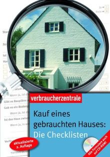 Kauf eines gebrauchten Hauses: Die Checklisten: Alle Formulare auch auf CD-ROM