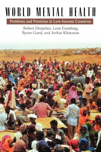 World Mental Health: Problems and Priorities in Low-Income Countries