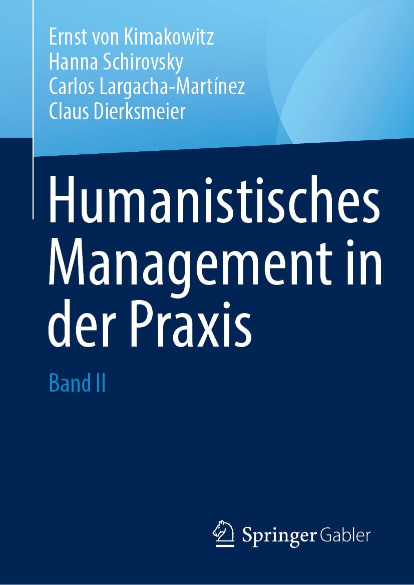 Humanistisches Management in der Praxis - Neuware