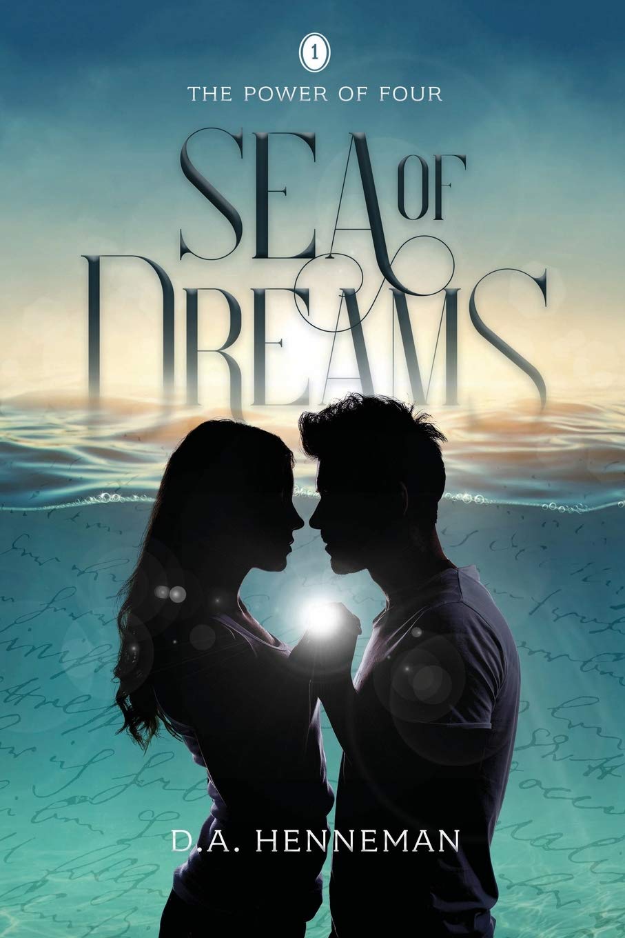 Sea Of Dreams: The Power Of Four - Book 1 (The Power Of Four Series, Band 1)
