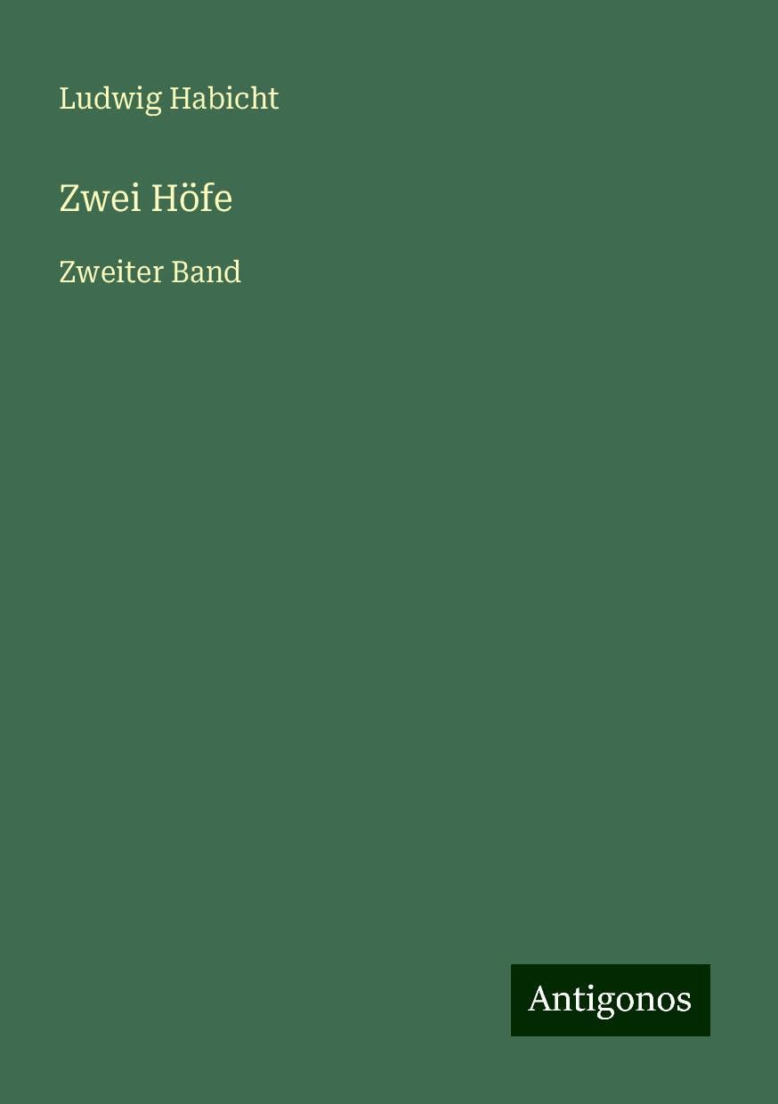 Zwei Höfe: Zweiter Band