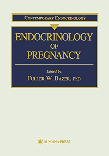 Endocrinology of Pregnancy (Contemporary Endocrinology, 9, Band 9)