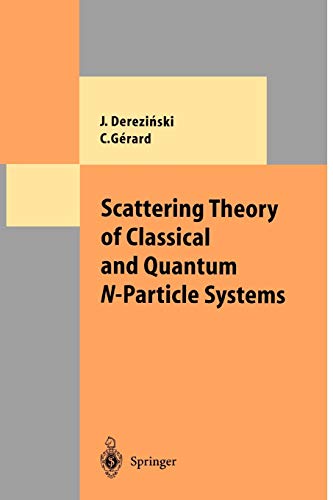 Scattering Theory of Classical and Quantum N-Particle Systems (Theoretical and Mathematical Physics)