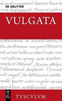 Biblia sacra vulgata: Genesis – Exodus – Leviticus – Numeri – Deuteronomium (Sammlung Tusculum, Band 1)