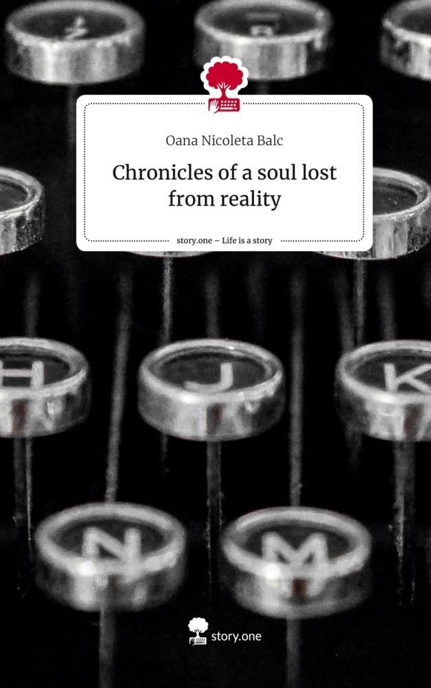 Chronicles of a soul lost from reality. Life is a Story - story.one: DE