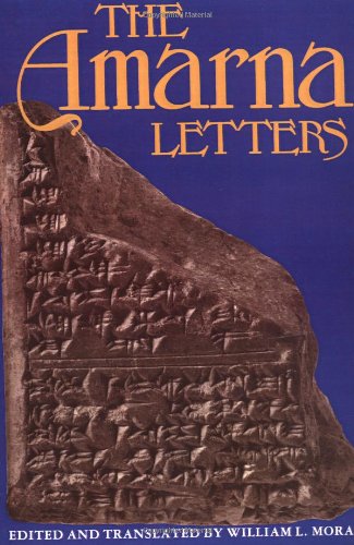 Moran, Prof William L. The Amarna Letters
