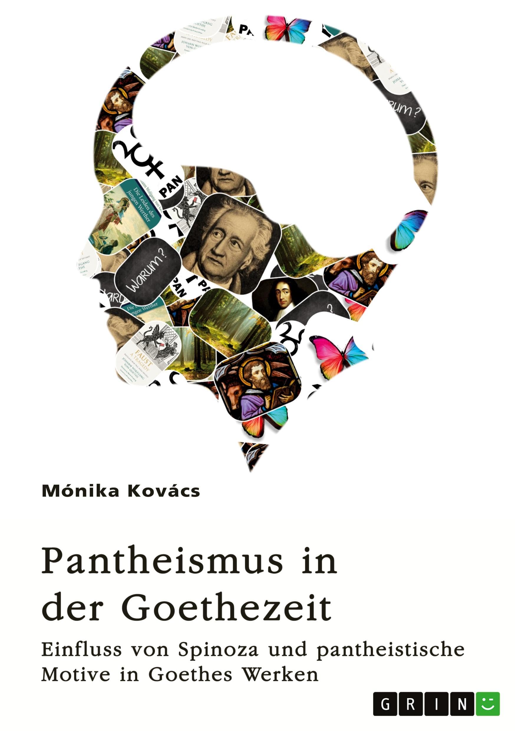 Pantheismus in der Goethezeit. Einfluss von Spinoza und pantheistische Motive in Goethes Werken