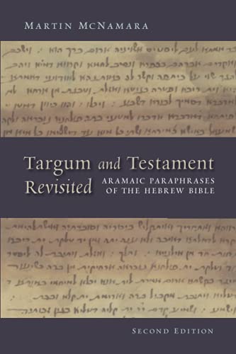 Martin McNamara Targum And Testament Revisited, Aramaic Paraphrases Of The Hebrew Bible, Aramaic Paraphrases Of The Hebrew Bible, A Light On The New Testament