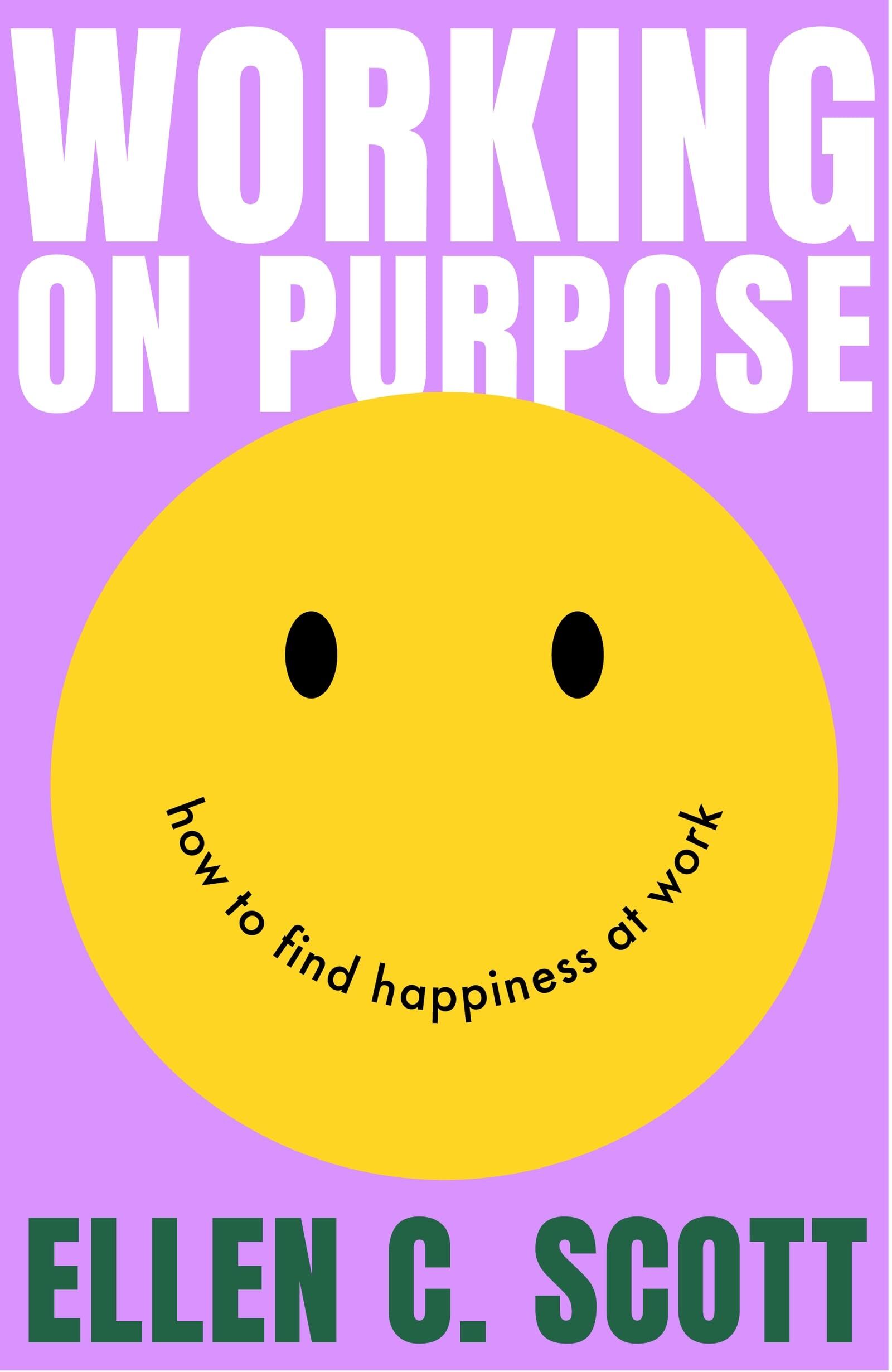 Working on Purpose