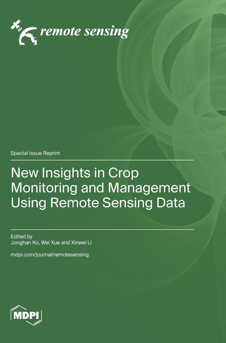 New Insights in Crop Monitoring and Management Using Remote Sensing Data