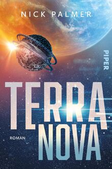 Terra Nova (Terra 2): Roman | Das epische Finale der fantastischen Space Opera für alle Fans von »Perry Rhodan« von Palmer, Nick  | Buch | Zustand sehr gut
