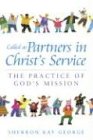 Called as Partners in Christ's Service: The Practice of God's Mission