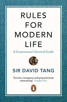 Rules for Modern Life: A Connoisseur's Survival Guide