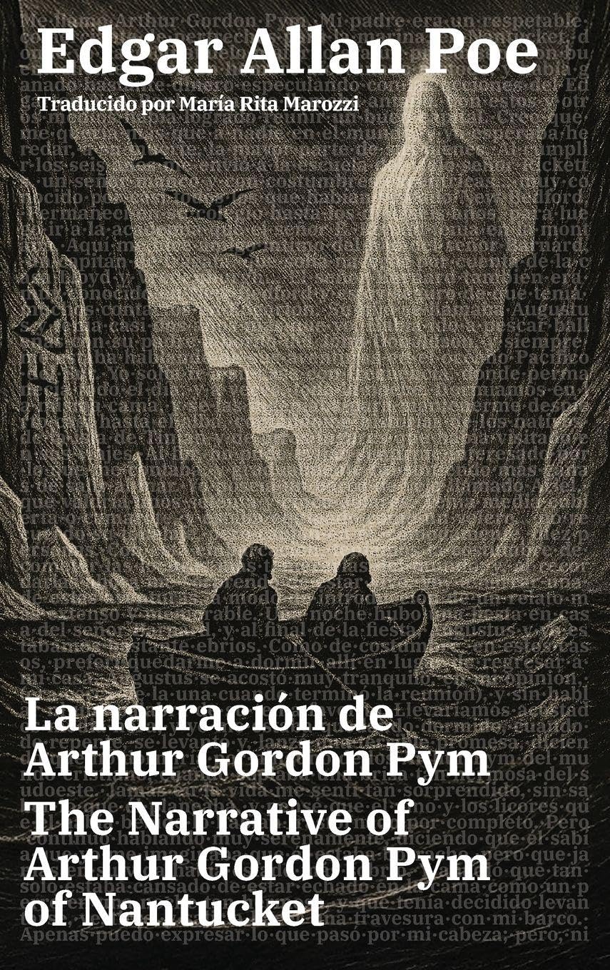 La narración de Arthur Gordon Pym - The Narrative of Arthur Gordon Pym of Nantucket: Texto paralelo bilingüe - Bilingual edition: Inglés - Español / English - Spanish (Ediciones Bilingües, Band 59)