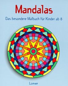 Mandalas, Das besondere Malbuch, Für Kinder ab 8