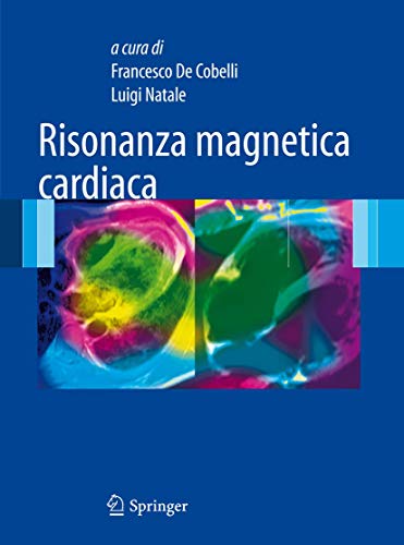 Risonanza Magnetica Cardiaca (Italian Edition)