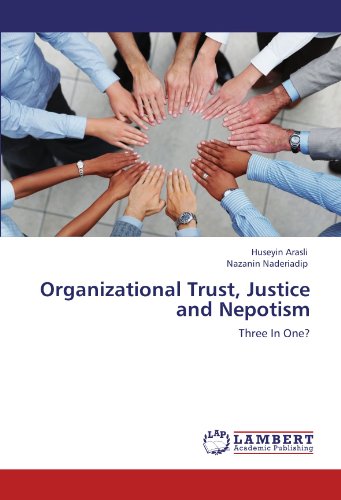 Organizational Trust, Justice and Nepotism: Three In One?