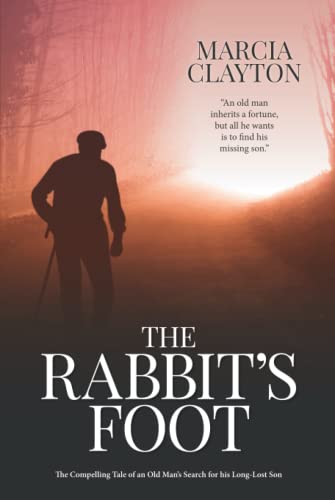 The Rabbit's Foot: The Compelling Tale of an Old Man's Search for his Long-Lost Son (Hartford Manor, Band 3)