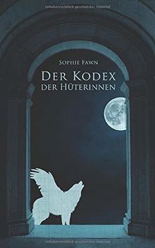 Der Kodex der Hüterinnen