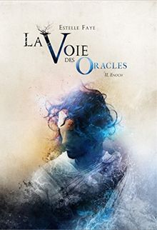 La voie des oracles. Vol. 2. Enoch