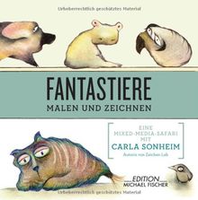 Fantastiere malen und zeichnen: Eine Mixed-Media-Safari mit Carla Sonheim