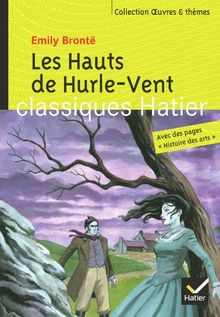 Oeuvres & Themes: Les Hauts De Hurle-Vent (Extraits)