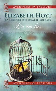 La légende des quatre soldats. Vol. 3. Le reclus