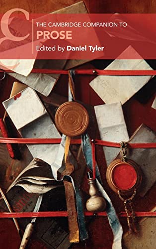 The Cambridge Companion to Prose (Cambridge Companions to Literature)
