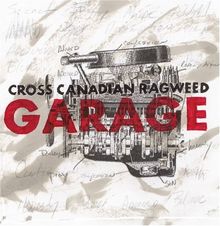 Garage von Cross Canadian Ragweed | CD | état très bon