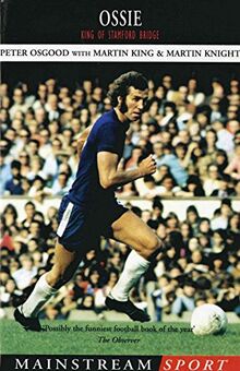 Ossie: King of Stamford Bridge