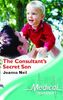 The Consultant's Secret Son (Mills & Boon Medical)