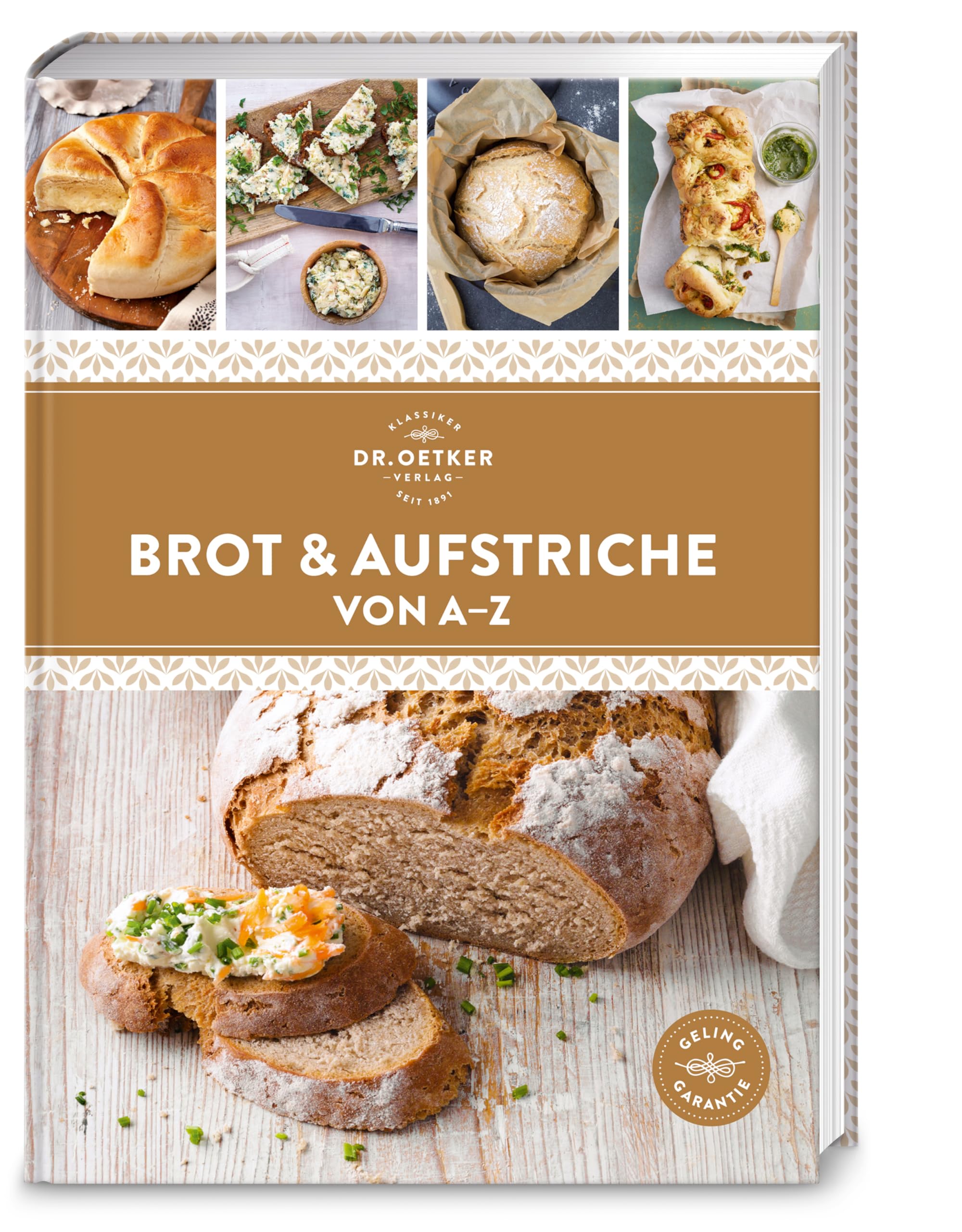Brot & Aufstriche von A–Z: Schnell und einfach selbst gemacht – über 100 gelingsichere Rezepte von Baguette über Pestoaufstrich bis Zwiebelbrötchen.